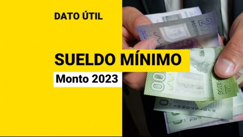 Sueldo mínimo en Chile: Conoce cuál sería el nuevo monto desde 2023