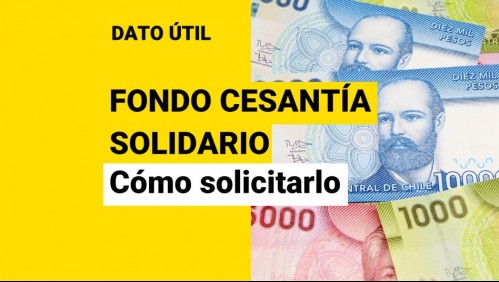 ¿Se acabó tu saldo en la AFC? Así puedes pedir el Fondo de Cesantía Solidario