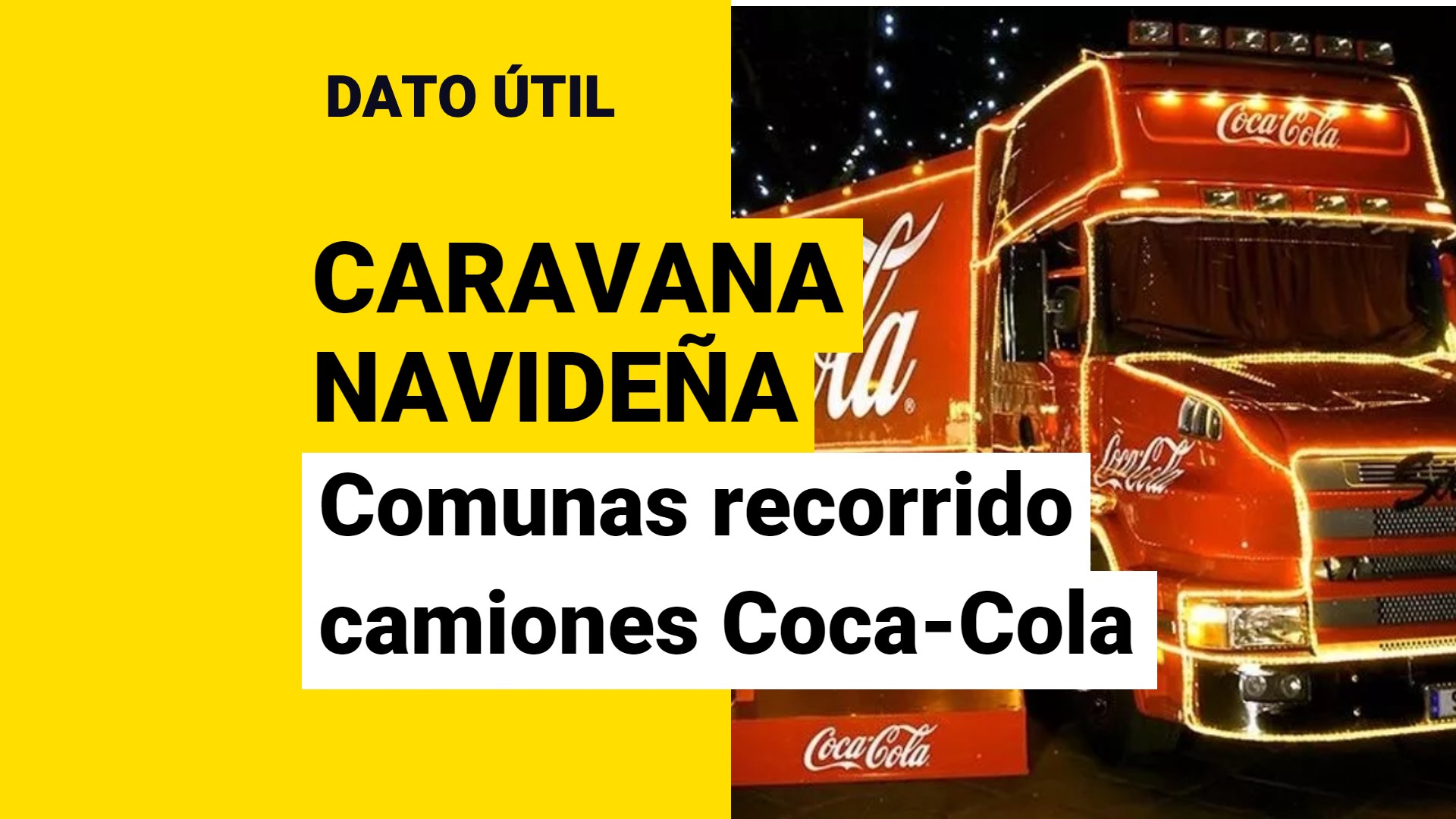 Caravana Navide a de Coca Cola Estas son las comunas por las que