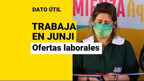 Junji busca trabajadores: Conoce cuáles son las vacantes disponibles