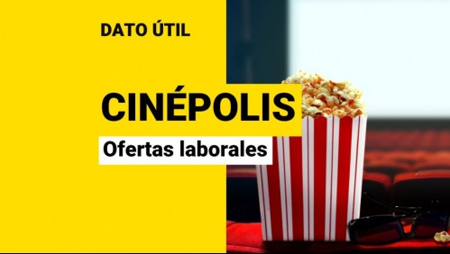 Cinépolis busca trabajadores: Revisa las vacantes disponibles y cómo postular