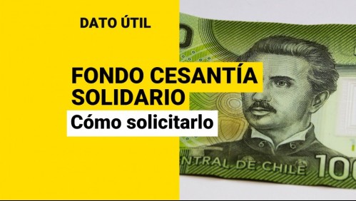¿Sin saldo en la AFC? Revisa cómo pedir el Fondo de Cesantía Solidario