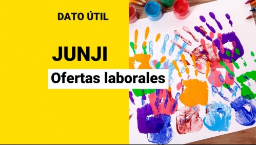 Junji busca trabajadores: Estas son las vacantes disponibles