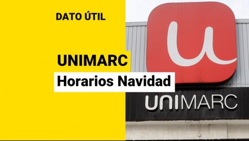 Unimarc: Revisa los horarios para esta semana de Navidad