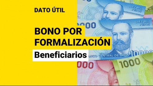 Bono por Formalización del Trabajo: ¿Quiénes pueden acceder a los $241 mil?