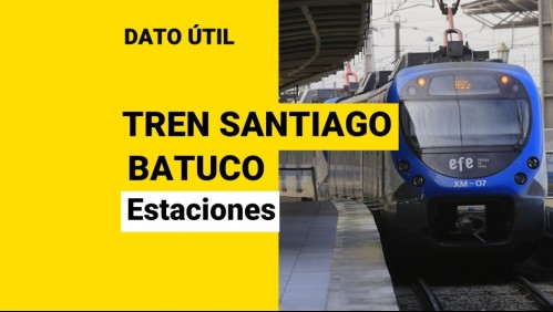 Tren Santiago-Batuco: ¿Cuáles serán las estaciones?