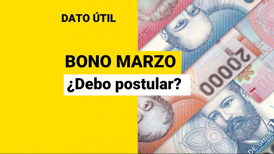 Bono Marzo 2023 ¿Debo postular al beneficio que llegaría a 120 mil