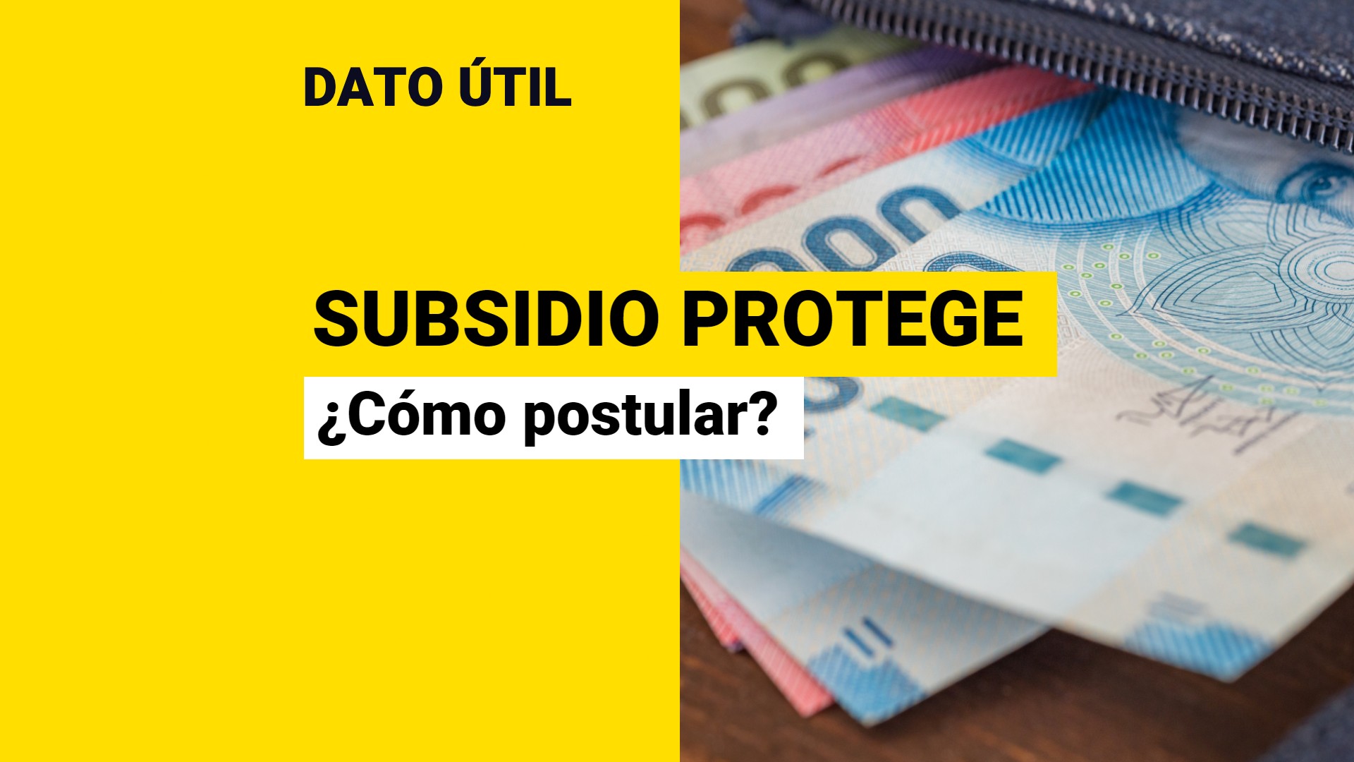 Últimos Días Para Postular Al Subsidio Protege: Así Puedes Solicitar El ...