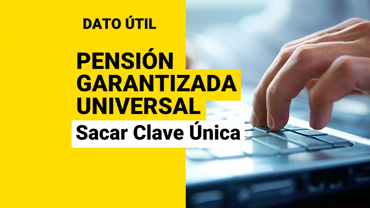 PGU sube su monto desde febrero ¿Cómo sacar la Clave Única para