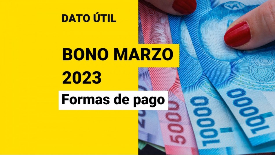Bono Marzo 2023 ¿Cuáles son las formas de pago? Meganoticias
