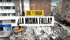 Chile y Turquía: ¿La misma falla?