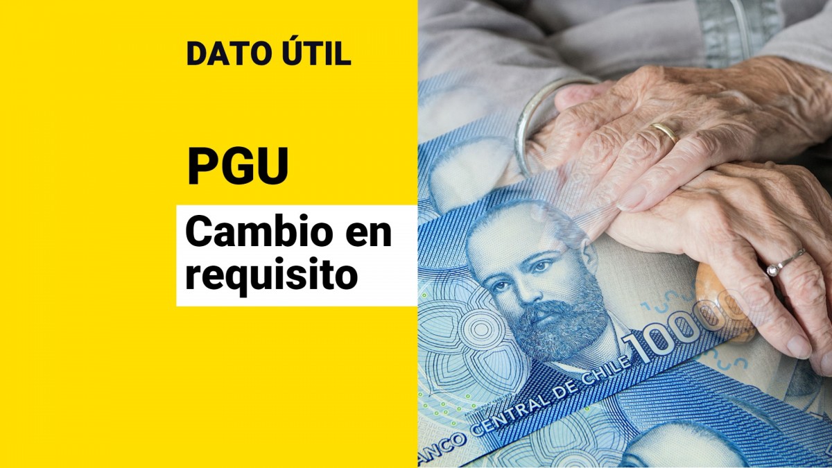 Pensión Garantizada Universal Este es el requisito de la PGU que
