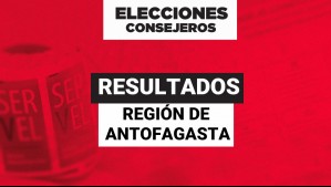 Revisa los resultados preliminares de la Región de Antofagasta