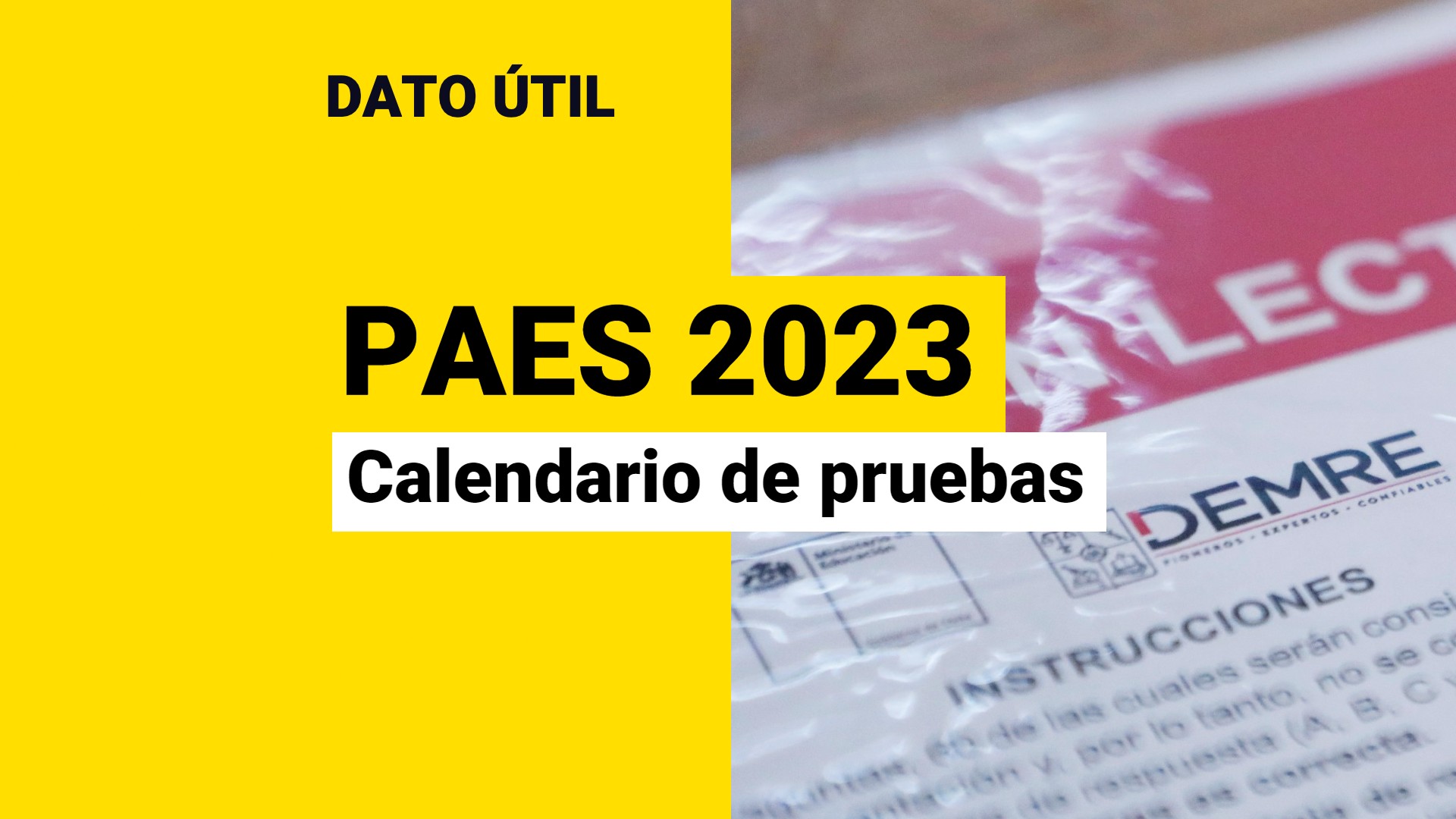 Pruebas PAES: ¿Cuándo Se Rinden Los Exámenes Para El Proceso De ...