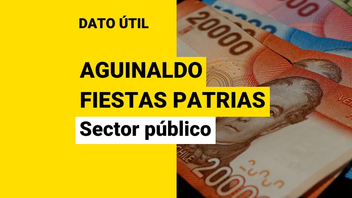 Aguinaldo Fiestas Patrias Para El Sector Público: ¿Cuál Es El Monto ...