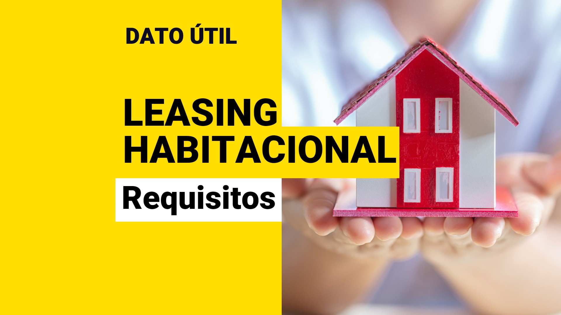 Subsidio Leasing Habitacional: ¿Cuáles Son Los Requisitos Y Cómo ...