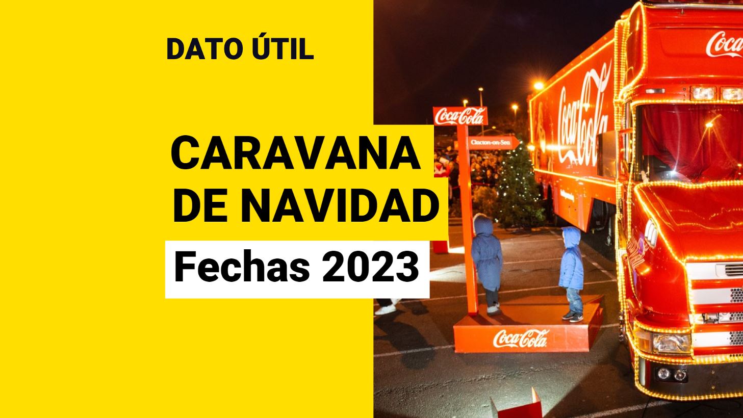 Caravana Navide a Coca Cola 2023 Estas son las fechas en que se