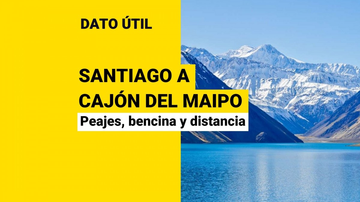 ¿Cuánto cuesta viajar de Santiago al Cajón del Maipo? Monto en peajes
