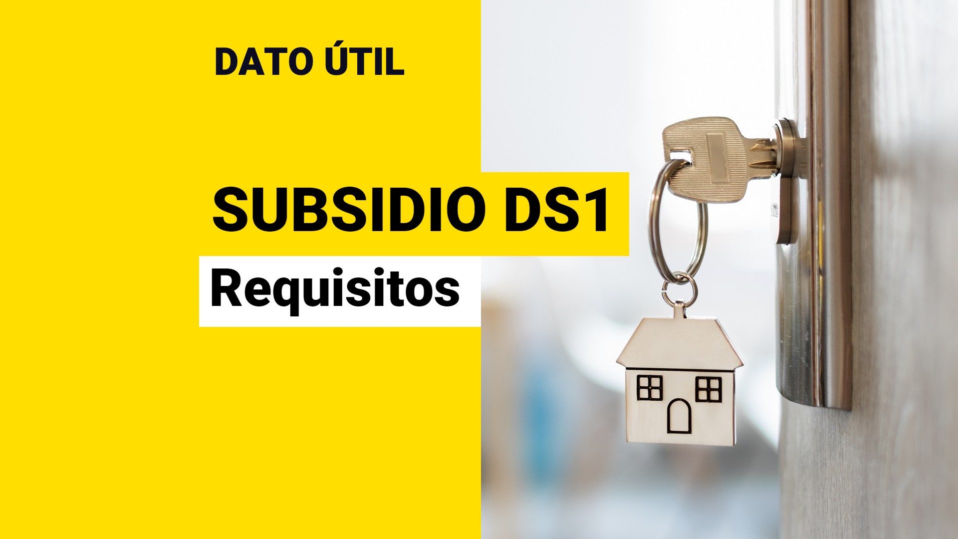 ¿Te Interesa Postular Al Subsidio DS1? Estos Son Los Requisitos Que ...