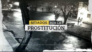 Sitiados por la prostitución: Barrios capitalinos están tomados por el comercio sexual y crimen organizado