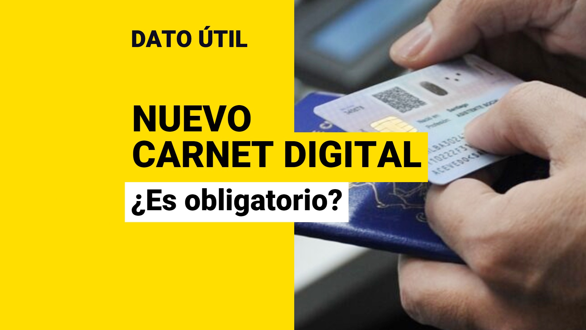 ¿Será Obligación Tener El Nuevo Carnet De Identidad Y Pasaporte En Su ...