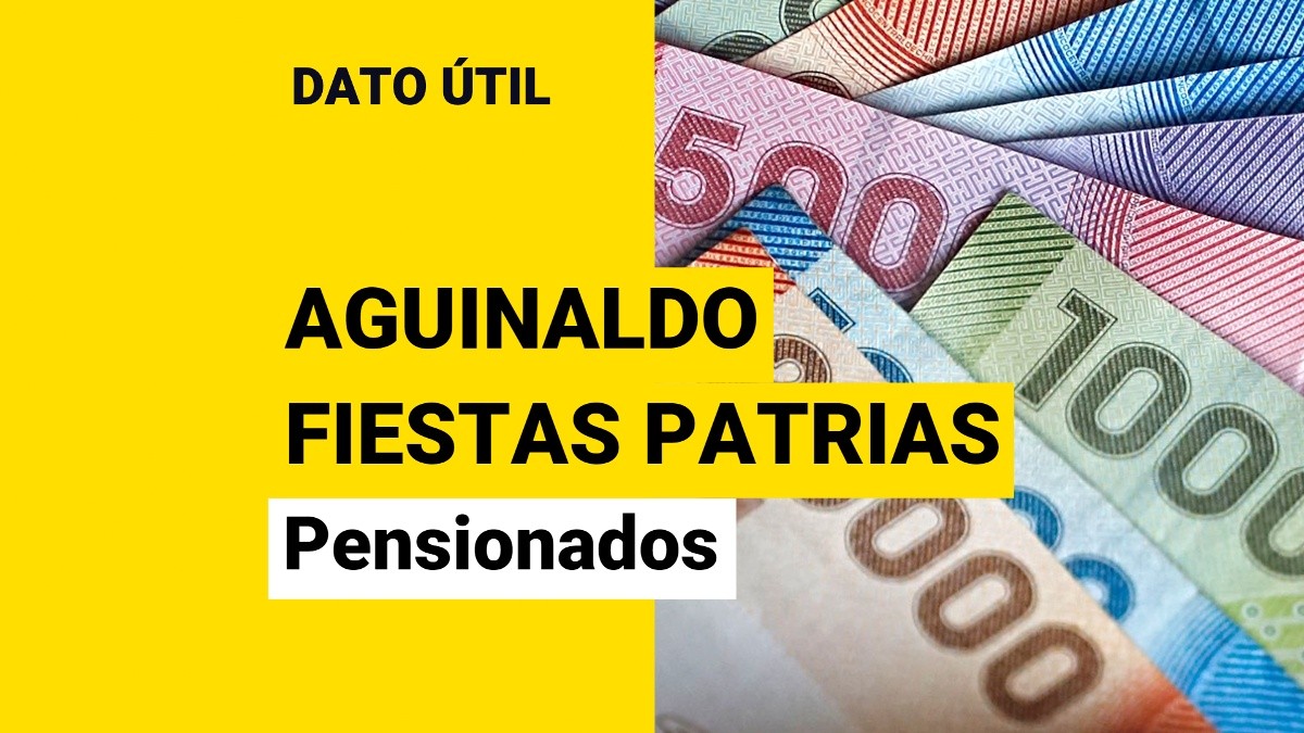 Aguinaldo de Fiestas Patrias para pensionados ¿Cuál es el monto este