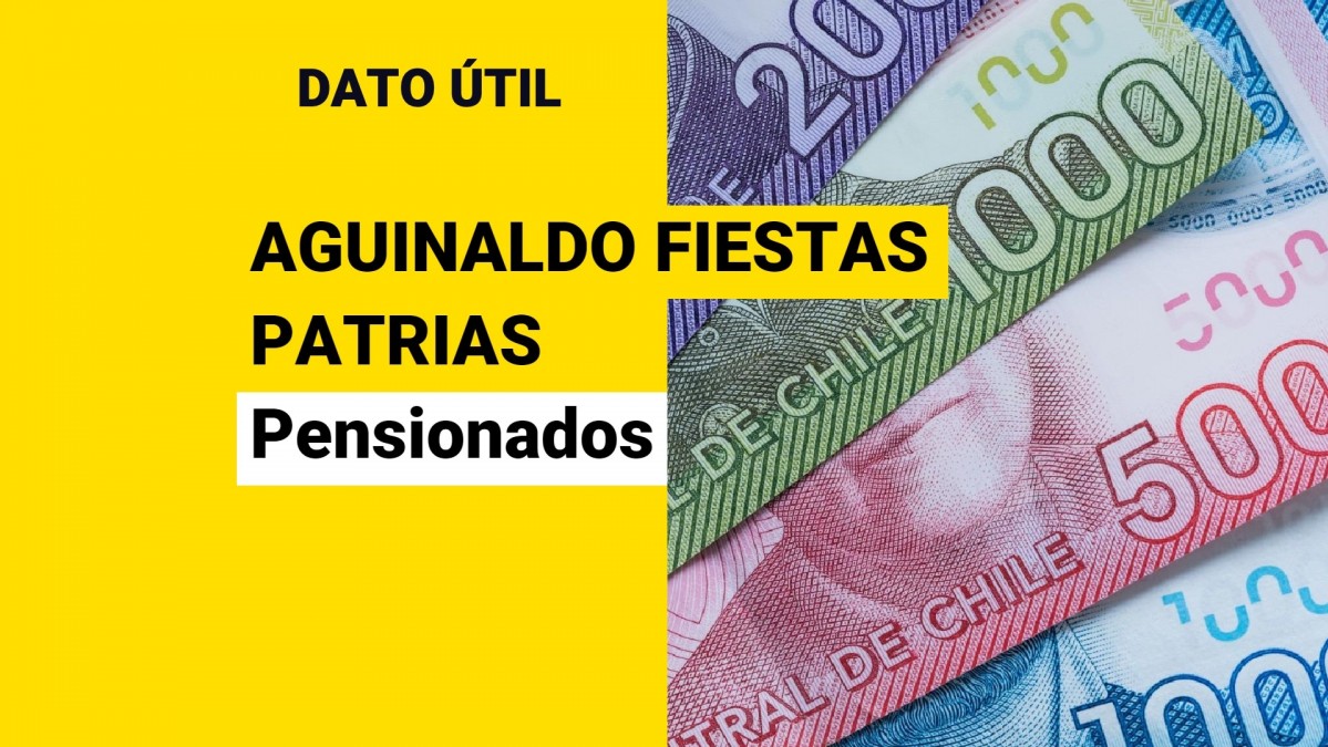 Aguinaldo de Fiestas Patrias para pensionados Conoce el monto que se