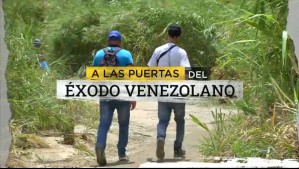 A las puertas del éxodo venezolano: Temor en las fronteras por bandas criminales que se esparcirían por Sudamérica