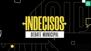 Indecisos: Candidatos a alcalde por Concepción protagonizarán cuarto capítulo