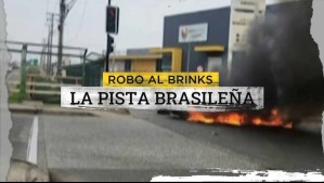 El robo al Brinks, la pista brasileña: Indagan influencia en atraco de peligrosa banda que inspiró una serie de Netflix