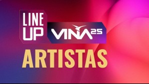 Line up de Viña 2025: Este viernes se confirman los últimos artistas que completarán la parrilla del Festival