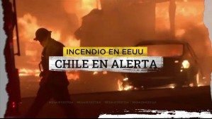 Temporada de Incendios: ¿Cómo maneja Chile la emergencia en comparación a Estados Unidos?