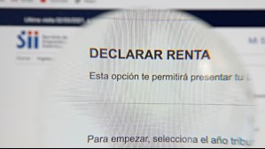 Operación Renta: ¿Quiénes deben hacer la declaración de impuestos?