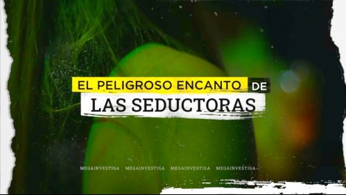 El peligroso encanto de 'Las Seductoras': Más de 100 hombres acusan haber sido drogados y asaltados por banda de mujeres