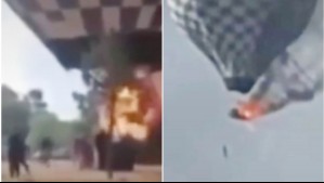 Video muestra a globo aerostático incendiándose en pleno vuelo: Padre de familia no pudo huir y murió