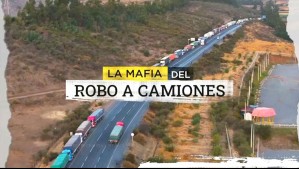 La mafia del robo a camiones: ¿Quiénes están detrás de estos delitos?