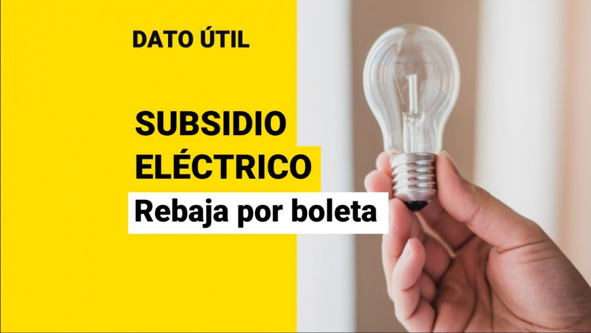 Subsidio Eléctrico: ¿Cuánto dinero te pueden descontar en la boleta?