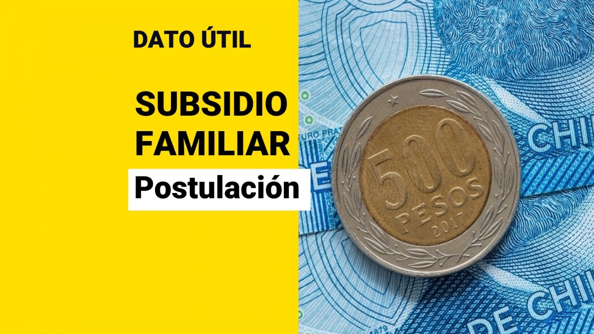 Subsidio Familiar: Estos son los documentos que necesitas para postular