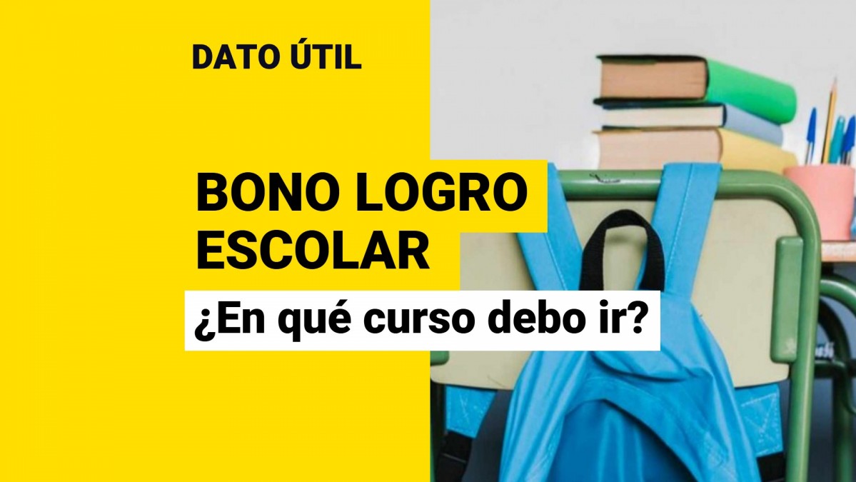 Bono Logro Escolar: ¿En qué curso debe ir el estudiante para recibirlo?
