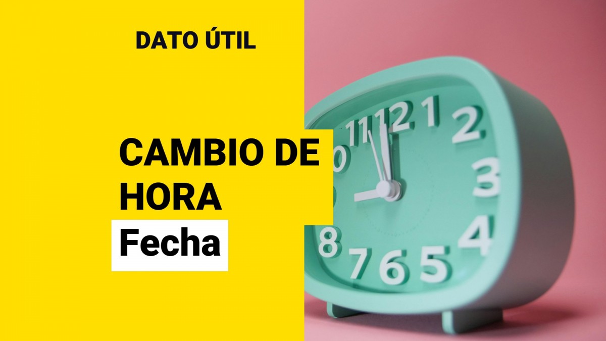 Cambio de hora: Esta es la fecha en que debes adelantar tu reloj