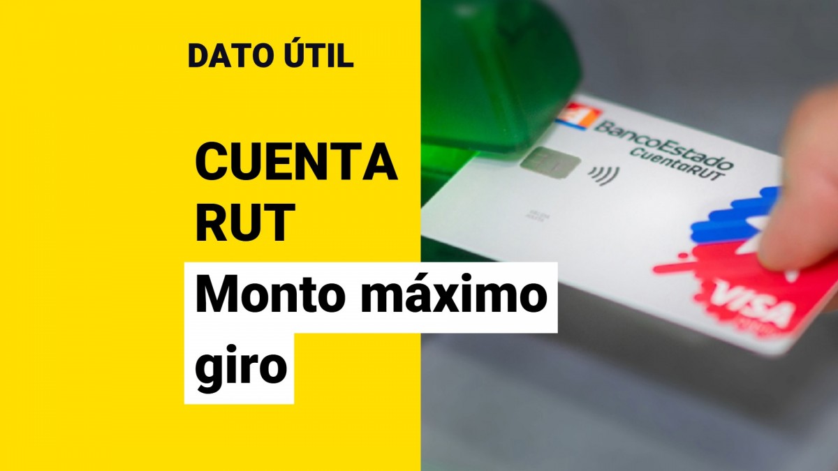 Cuenta RUT: ¿Cuánto es el máximo diario que puedo girar?