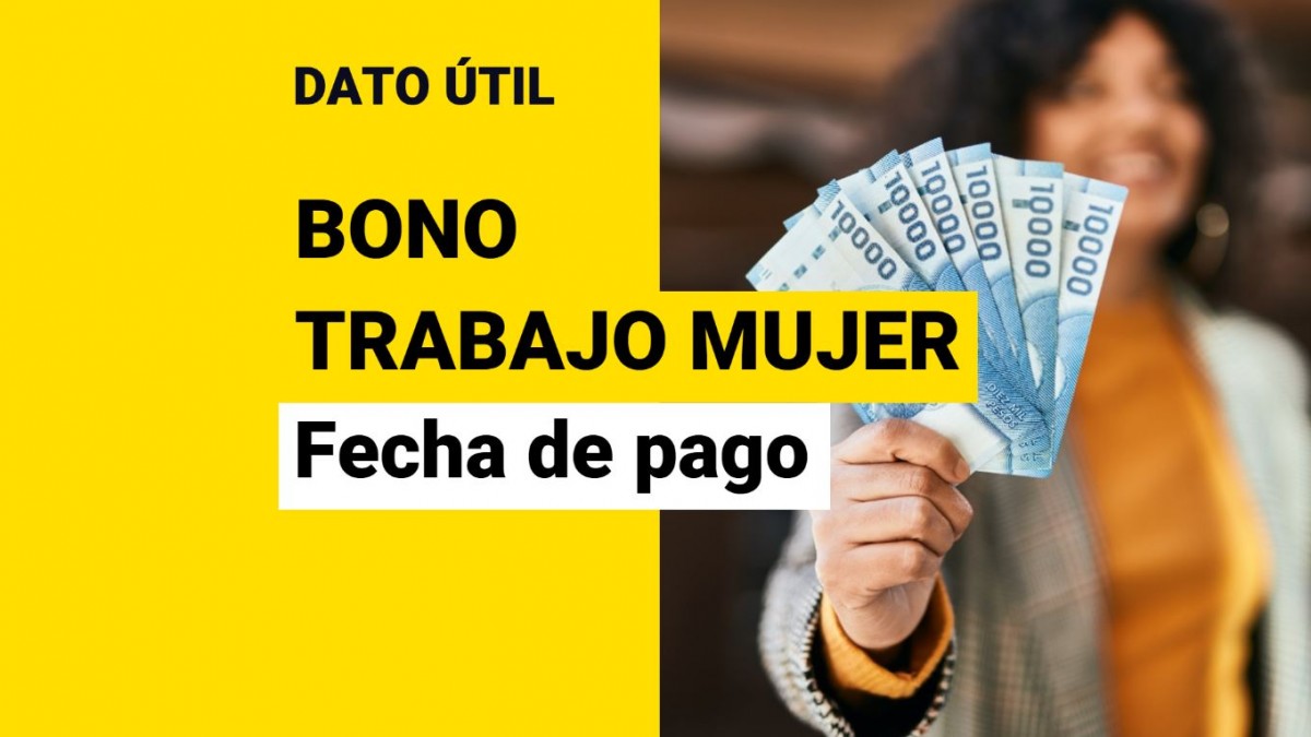 Bono al Trabajo de la Mujer: Esta es la fecha de pago en septiembre