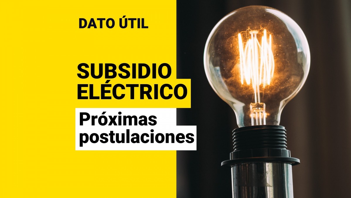 Subsidio Eléctrico: ¿Cuándo son las nuevas postulaciones al descuento en las boletas de luz?
