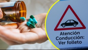 Podrían ser riesgosos para conducir: Estos medicamentos tendrán un sello de advertencia en su rotulado en Chile