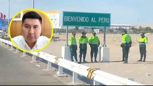 'Estamos preocupados': Gobernador de Arica por decisión de Perú de militarizar frontera con Chile para frenar migración irregular