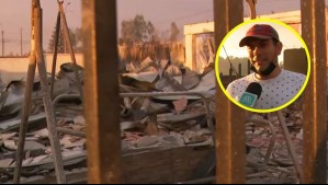 'Costó mucho hacer esa escuela': Colegio que había sido inaugurado hace poco en Punta de Parra fue destruido por incendios