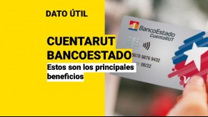 CuentaRUT del BancoEstado: Estos son los principales beneficios que entrega