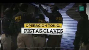 Mega Investiga revela pistas claves de la 'Operación Tokio'