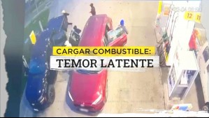 Cargar combustible: Temor latente