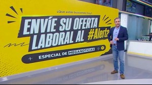 ¿Estás buscando empleo?: Meganoticias Alerta lanza su nueva sección 'Match Laboral' con varias ofertas disponibles